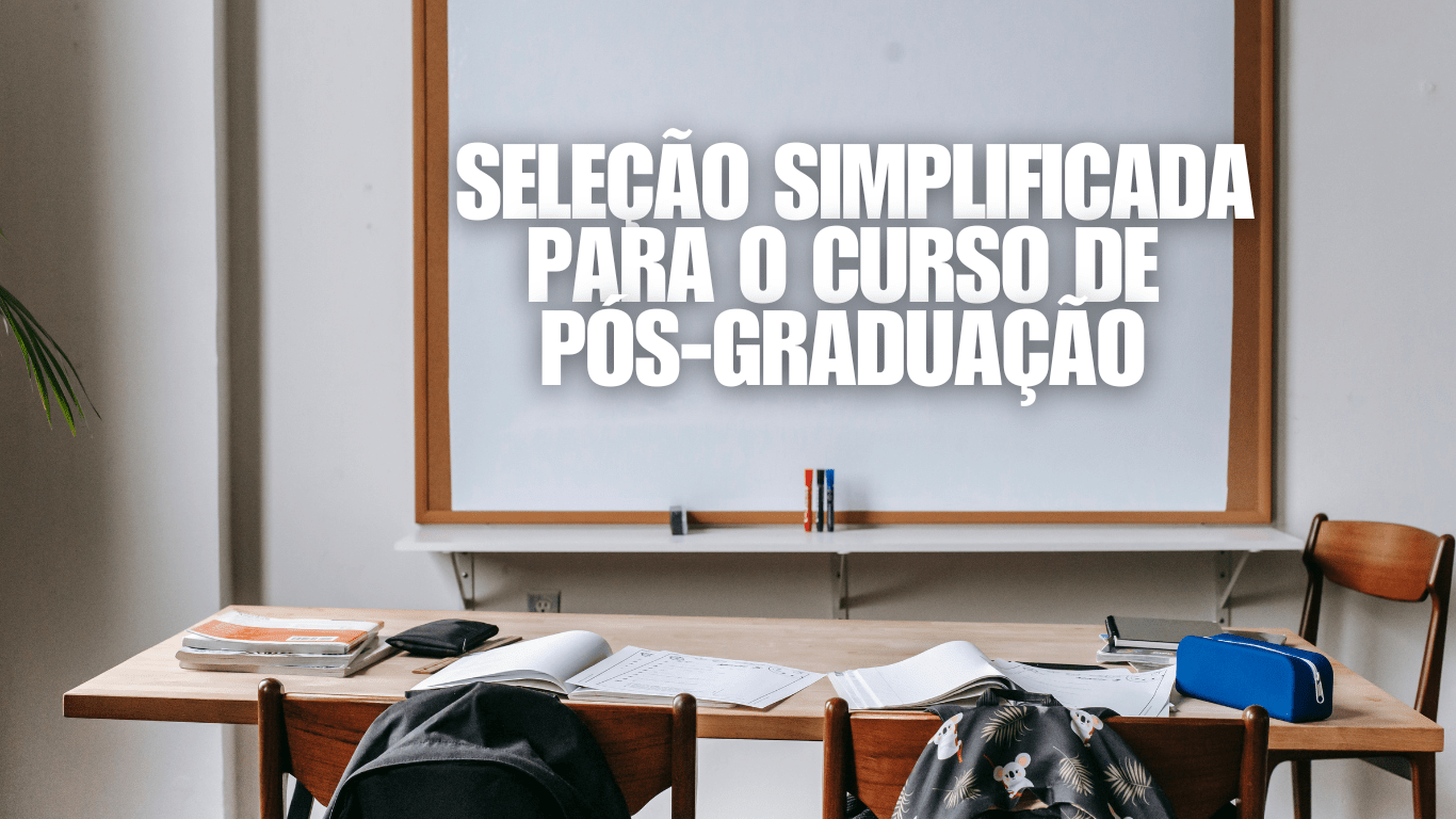Edital 32/2025 - Seleção Simplificada para o Curso de Pós-Graduação em ...
