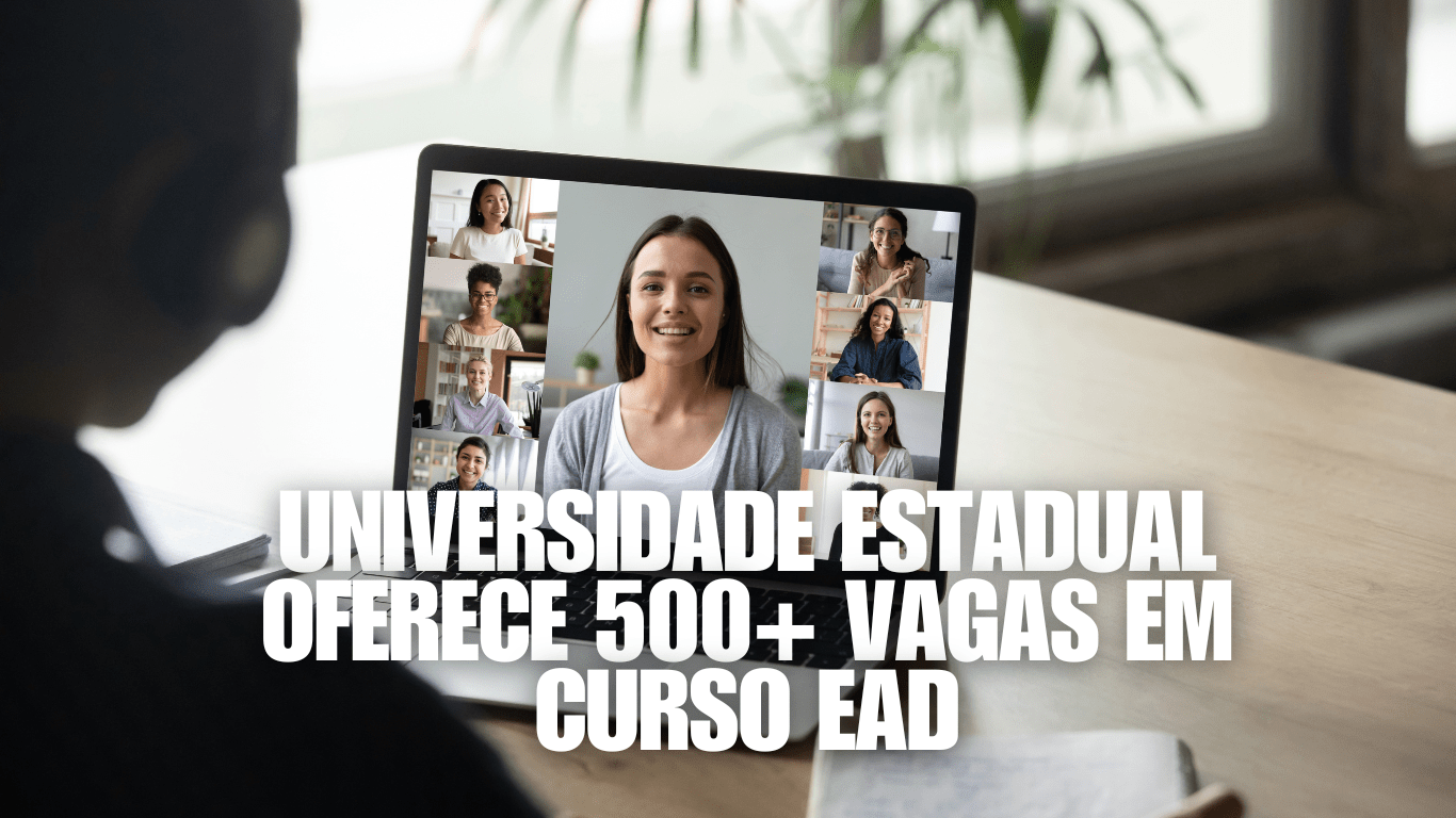 Universidade Estadual Oferece 500+ Vagas em Curso EAD Gratuito de ...