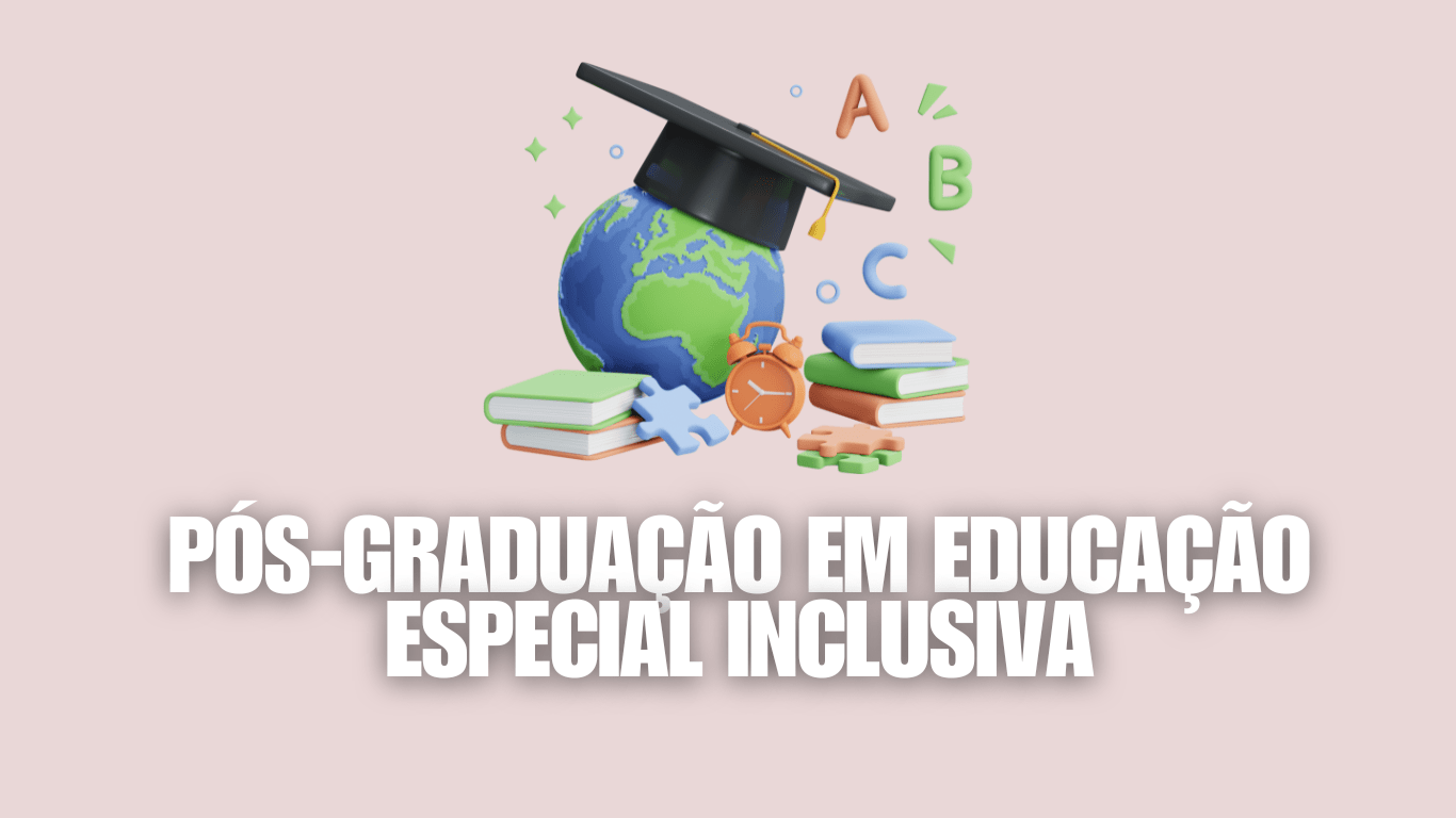 Pós-graduação em Educação Especial Inclusiva: transforme a educação com ...