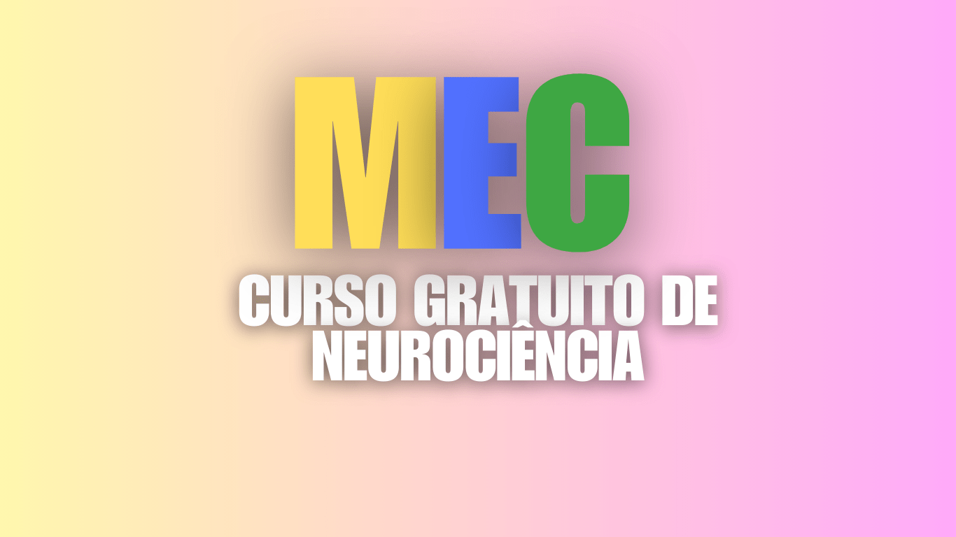 MEC lança curso gratuito de Neurociência Aplicada à Educação com 200 ...