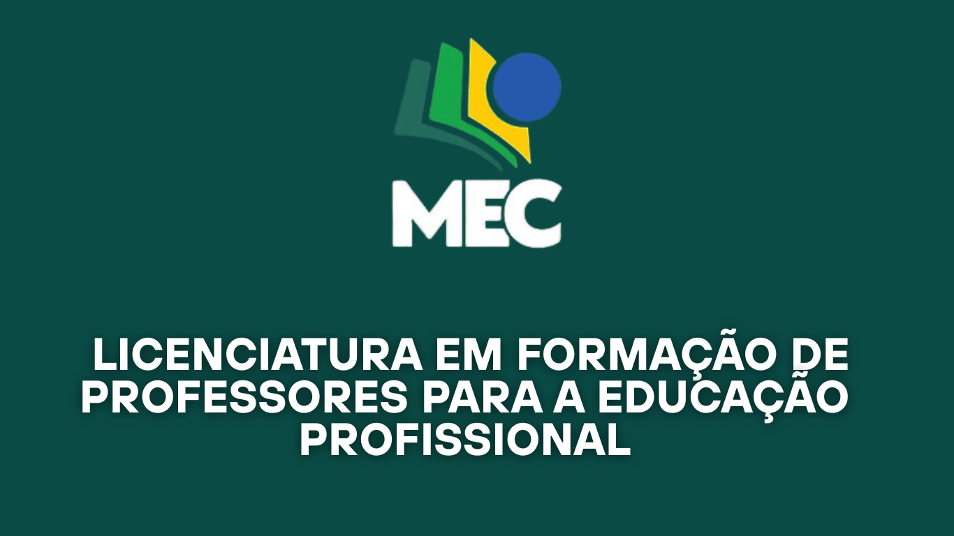 MEC Abre Vagas Gratuitas para Licenciatura em Formação de Professores ...