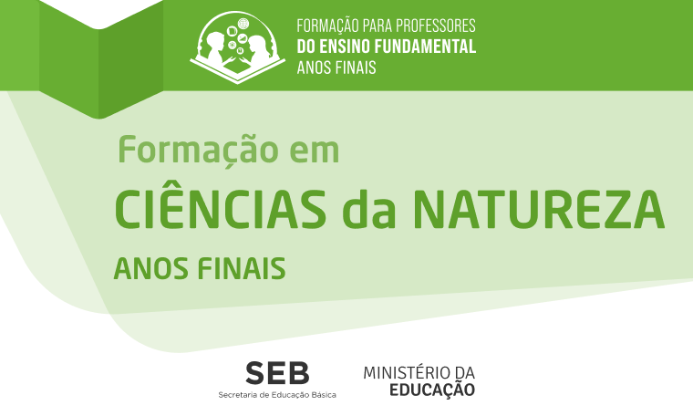 Curso Gratuito MEC | Formação em Ciências da Natureza nos Anos Finais ...