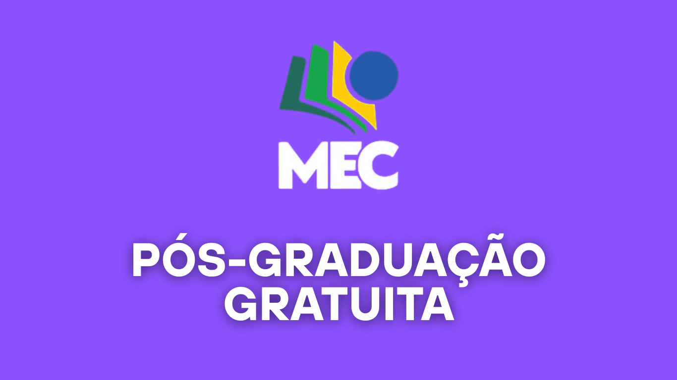 Pós-Graduação Gratuita MEC 2025: Vagas Abertas em Julho | Inscreva-se ...
