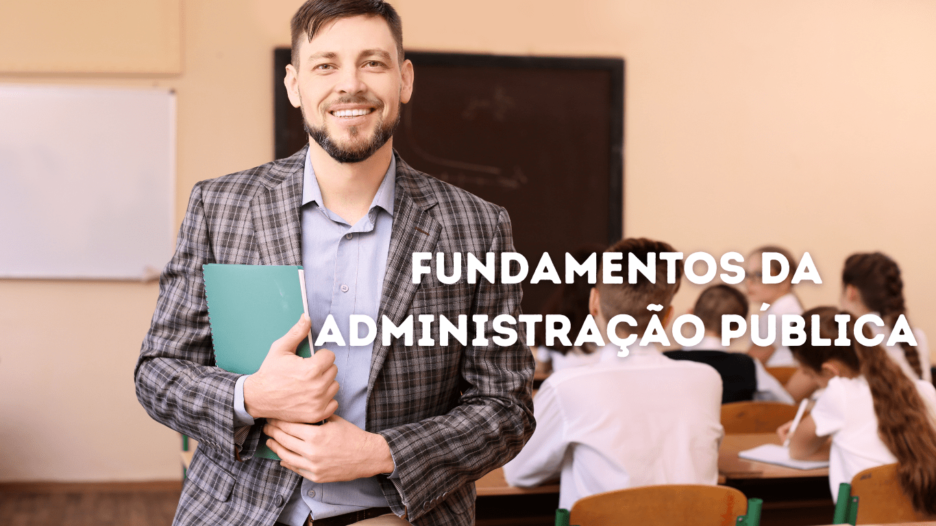 Curso Gratuito: Fundamentos da Administração Pública — Inscreva-se na ...