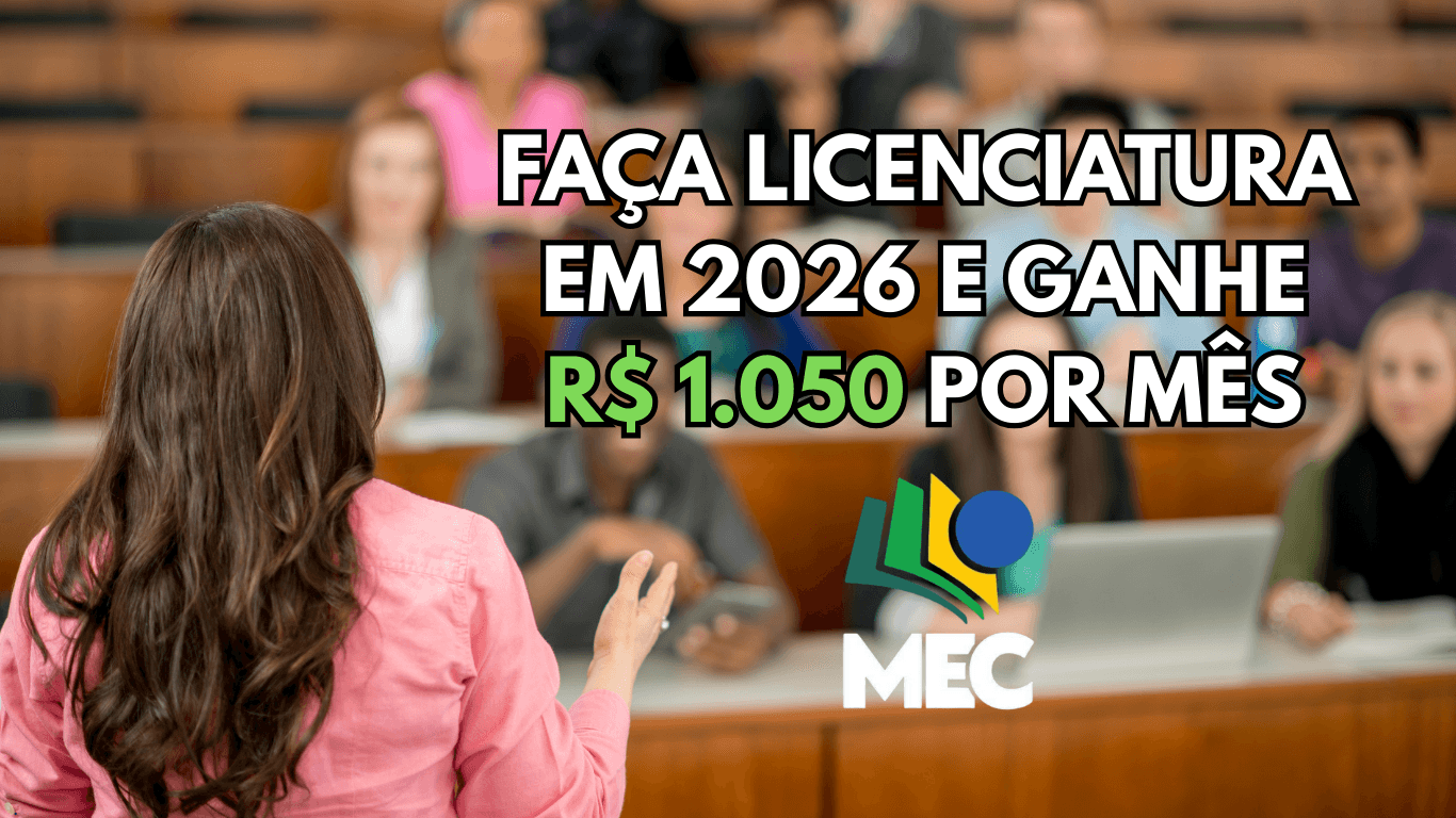 Faça uma licenciatura gratuita em 2026 e ganhe até R$ 1.050 por mês com ...