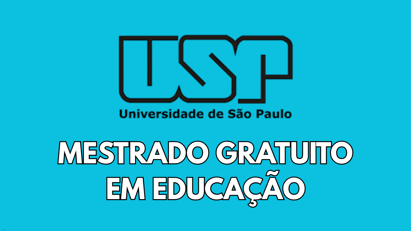 Mestrado em Educação da USP oferece vagas gratuitas para 2026 e 2027 ...