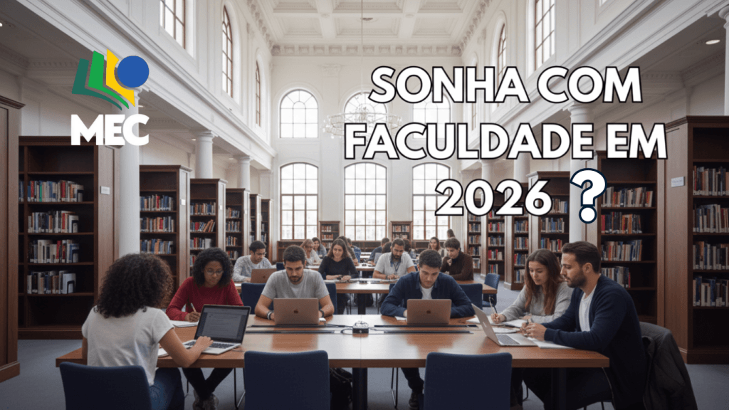 Quer entrar na faculdade em 2026? MEC oferece 274,8 mil vagas - Conecta ...