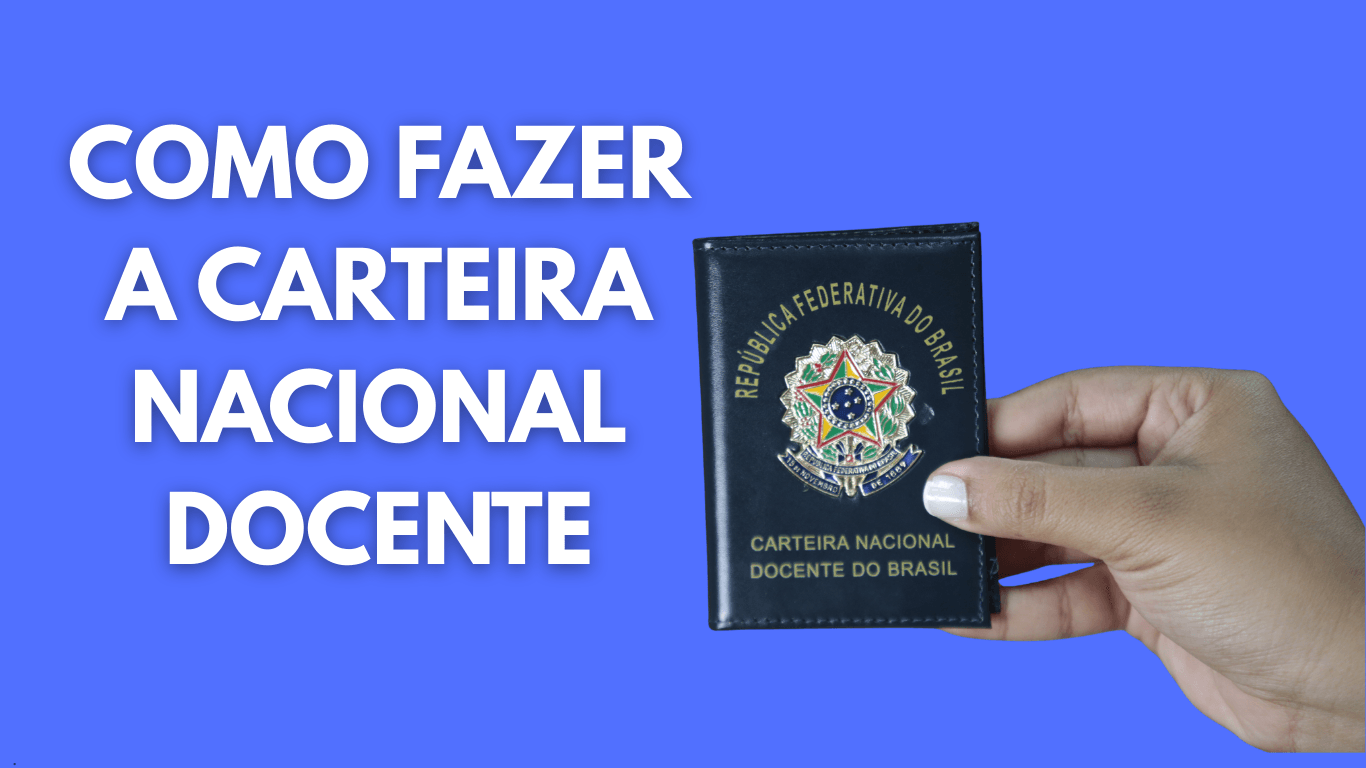 Carteira Nacional Docente: veja como emitir a carteira do professor sem ...
