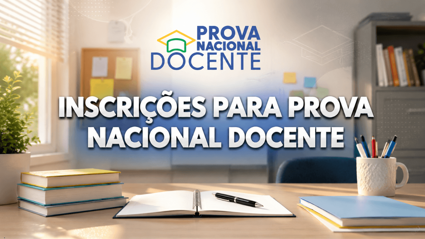 Inscrições para Prova Nacional Docente começam em junho 2026 - Conecta ...